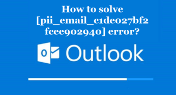 How to solve [pii_email_c1de027bf2fcee902940] error?