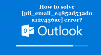 How to solve [pii_email_e4852d532d0a12e436ac] error?