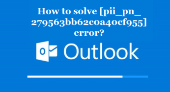How to solve [pii_pn_279563bb62c0a40cf955] error?