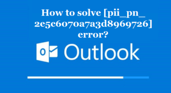 How to solve [pii_pn_2e5c6070a7a3d8969726] error?