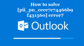 How to solve [pii_pn_ceee7c74466b9f431560] error?